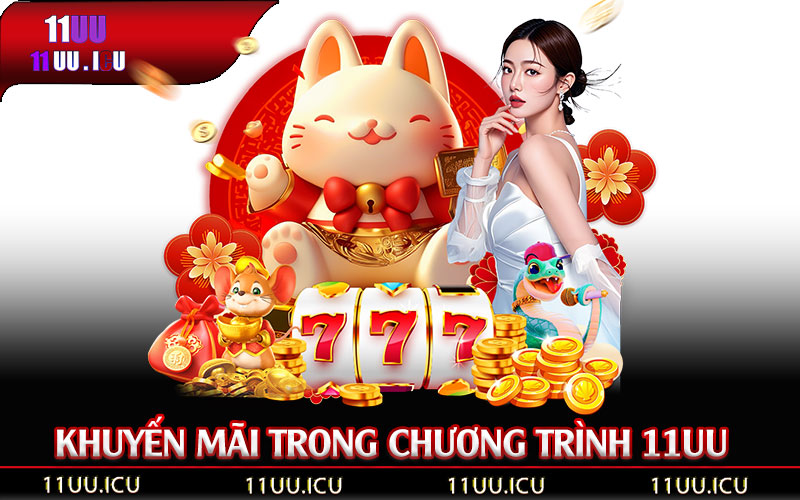 Các-Loại-Khuyến-Mãi-Trong-Chương-Trình-11UU